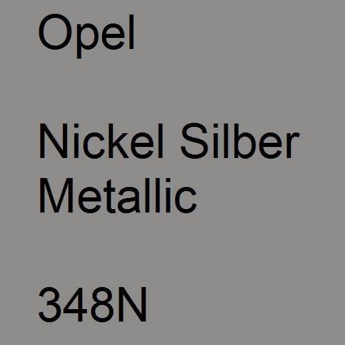 Opel, Nickel Silber Metallic, 348N.